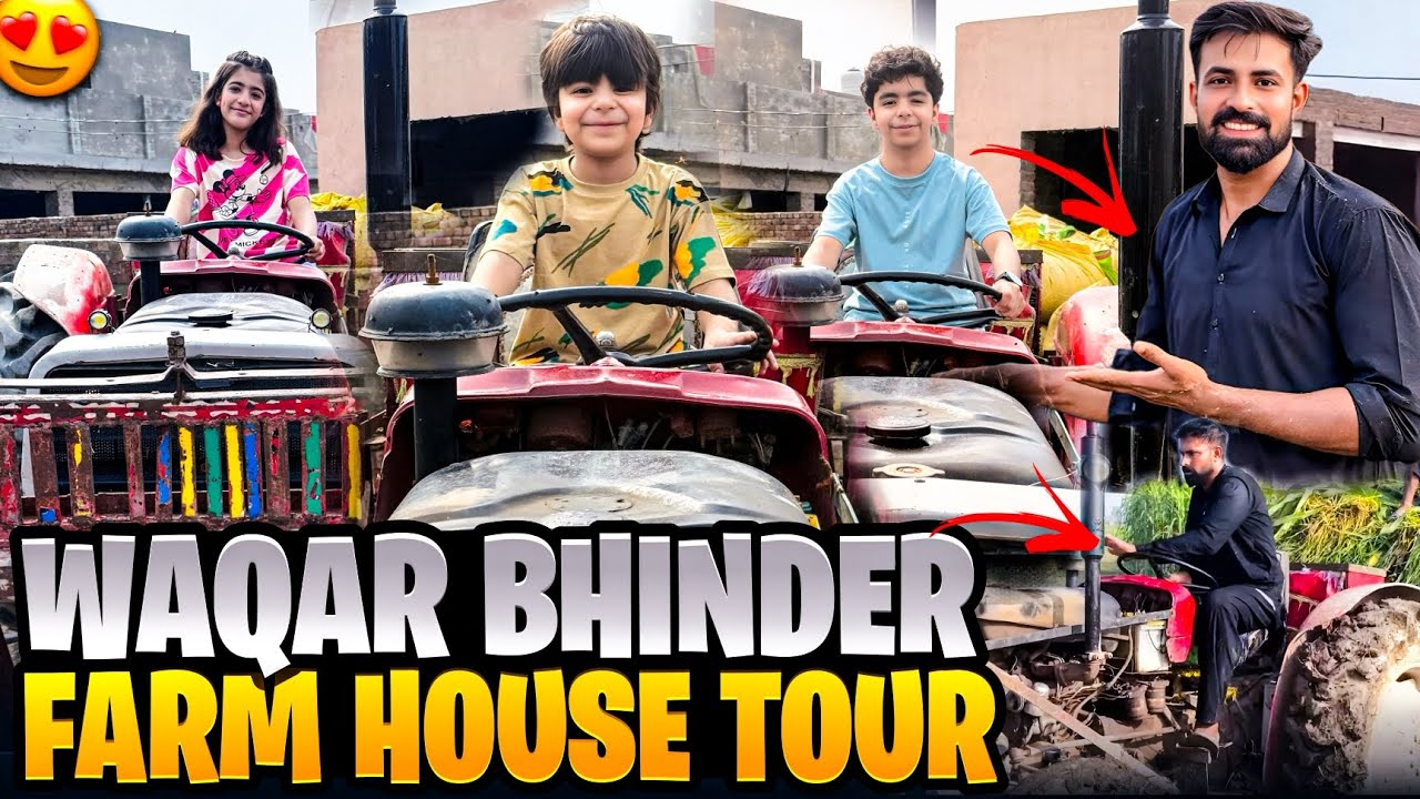 Waqar Bindar's Farmhouse Tour 🐄🚜 | @WaqarBhinderVlogs ...