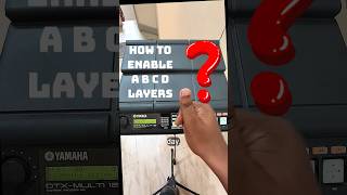 How to enable A, B, C, D Layers in DTX pad #yamahadtxmulti12 #layers #tutorial #lesson