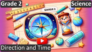Direction and Time | Class 2 | Science | CBSE | ICSE | FREE Tutorial