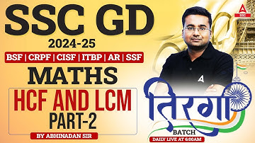 SSC GD 2025 | SSC GD Maths HCF AND LCM Part 2 | By Abhinandan Sir