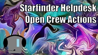 Starship Combat Open Actions, Starfinder Helpdesk