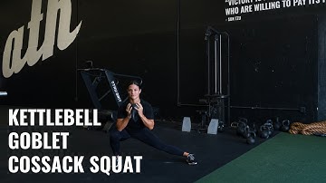 Kettlebell Goblet Cossack Squat