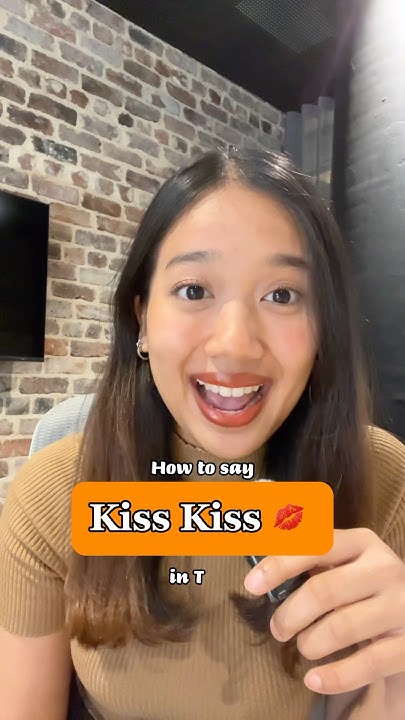 How To Say kiss Kiss In Thai speakthai learntospeakthai how-to-say-kiss-kiss-in-thai-speakthai-learntospeakthai