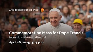 Commemoration Mass for Pope Francis