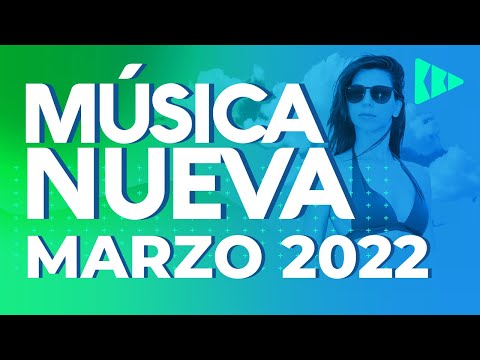 MIX MARZO 2022 – LO MAS NUEVO 2022 – REGGAETON 2022 – LO MAS NUEVO ESTRENOS