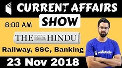 8:00 AM - Daily Current Affairs 23 Nov 2018 | UPSC, SSC, RBI, SBI, IBPS, Railway, KVS, Police