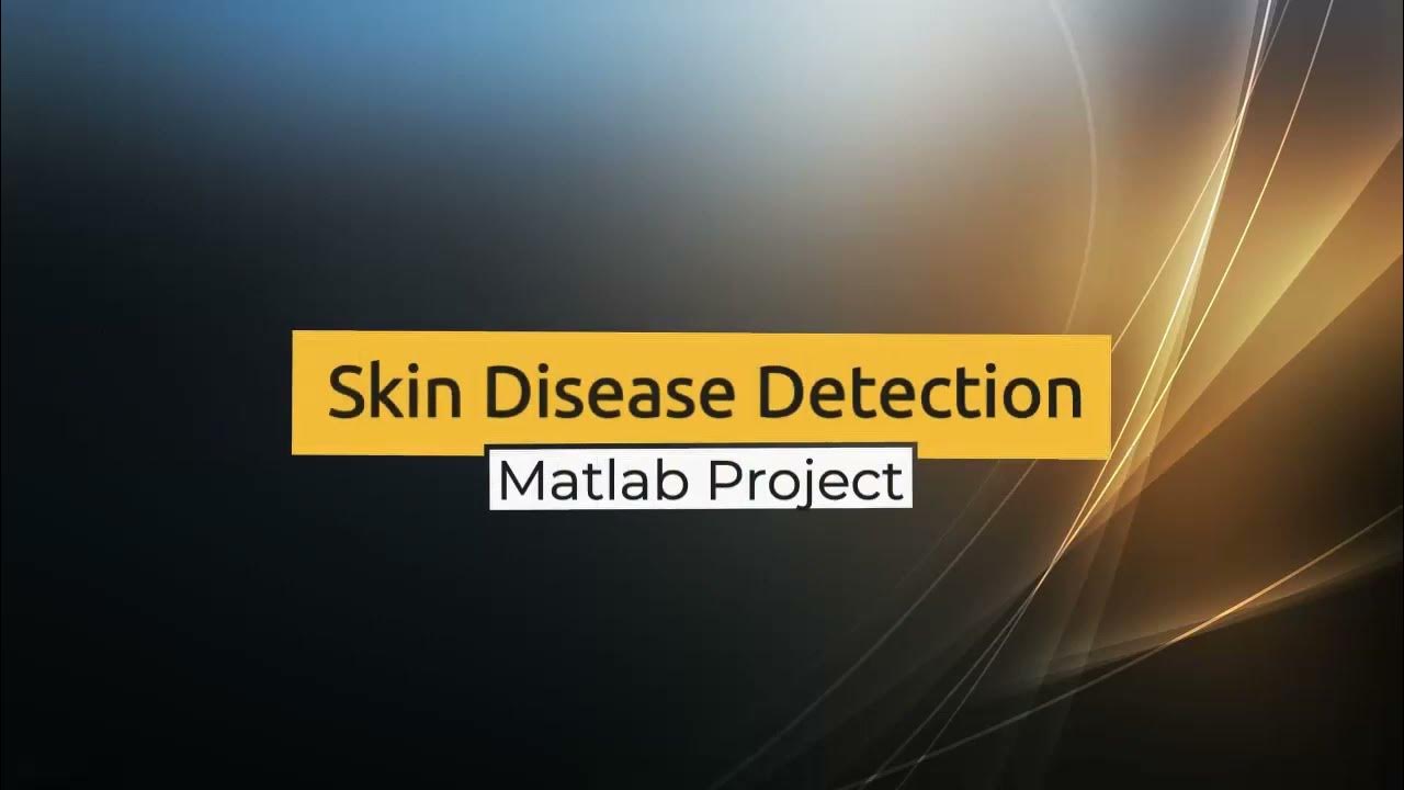 Type of Skin Disease Detection Using CNN Matlab Code | Melanoma ...