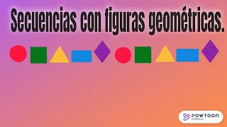 Secuencias con figuras geométricas.