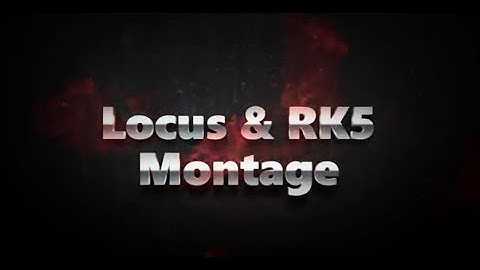 Black Ops 3 | Locus and RK5 Montage
