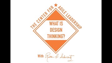 Design Thinking and The Agile Leader