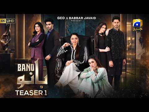 Bano | Teaser 1 | Ft. Hina Tariq, Haris Waheed | Har Pal Geo