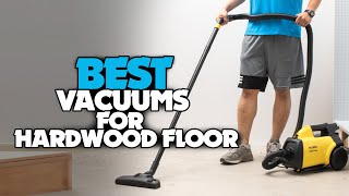 TOP 5: Best Vacuums for Hardwood floors 2022 | Best Picks!