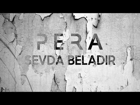 PERA - Sevda Beladır (Yeni Albüm)
