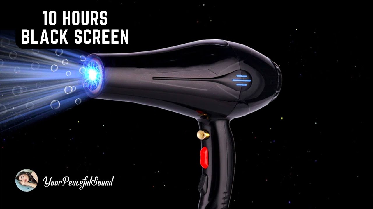 10 Hours of HAIR DRYER Sound | White Noise - Black Screen | Calm, Relax and to Sooth a Baby