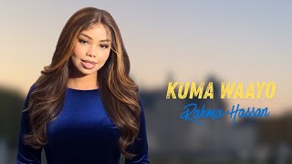 Rahma Han Kuma Waayo Hees Cusub 2026 Official Music