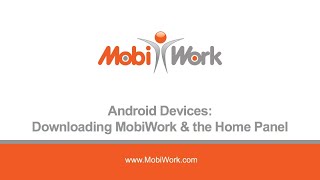 Android Devices: Downloading MobiWork & the Home Panel screenshot 4