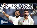 Anderson v Kohli | When Greats Collide | England v India