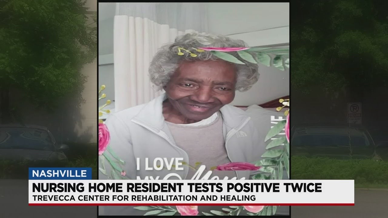 Nursing Home Resident Tests Positive Twice YouTube