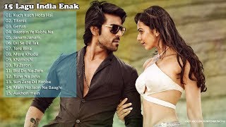lagu india enak didengar 2018 lagu india terbaru 2018