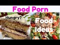 Food Porn compilation, What to eat? Food ideas, food cravings, Inner fat kid