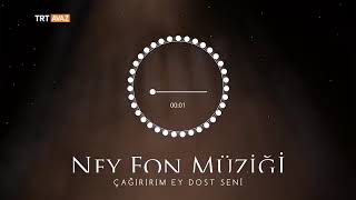 Muhteşem ney sesi çağırırım ey dost seni Resimi