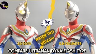 ZD Toys or S.H.Figuarts? Best Ultraman Dyna Flash Type Revealed | LET'S CHOOSE