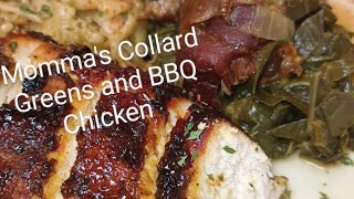 Momma's Collard Greens and BBQ Chicken Breast