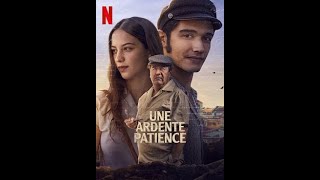 Bande annonce Une ardente patience 