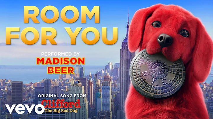Clifford The Big Red Dog - Room For You (Original Song from Clifford The Big Red Dog)