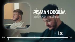 Semicenk & Doğu Swag   Pişman Değilim  MuraT RemiX Resimi