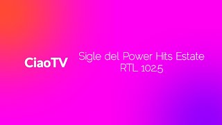 Sigle del Power Hits Estate - RTL 102.5