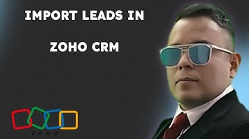 How To Import Leads In Zoho CRM Tutorial  { 2025 edition }