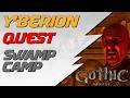 Y'BERION Quest Guide Location - Gothic 1 Remake