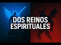 Dos Reinos Espirituales