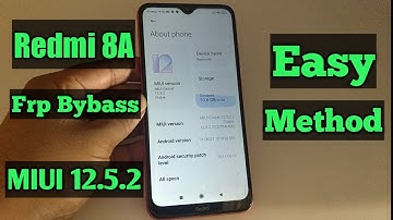 Redmi 8A Frp Bypass MIUI 12.5.2