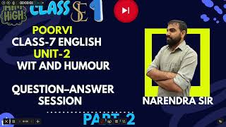🎯Class 7 English Unit 2 –Wit and Humour  Question Answer with Explanation | NCERT POORVI