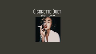 Cigarette Duet - Princess Chelsea (slowed)
