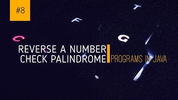 Check Palindrome Number: Programs in Java| Coding in Java | Reverse a number | Eclipse | #8