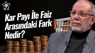 Kar Payı İle Faiz Arasındaki Fark Nedir? Dr. Hüseyin Kayapınar Vav Tv
