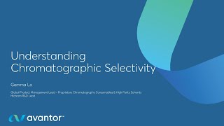 Understanding Chromatographic Selectivity | Part 1 | Gemma Lo