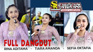 FULL DANGDUT MANTUL.! RASAH BALI || CS. SANGKARA INDONESIA , RINA ADITAMA-TIARA AMANDA-SEFIA OKTAFIA