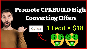 CPA Marketing 2021 - CPABUILD Top High Converting Offers 2021 - CPABUILD Tutorial