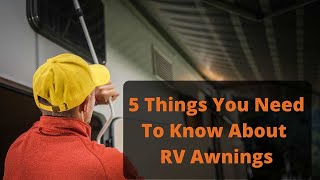 5 Essential Tips About RV Awnings