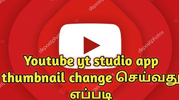 Youtube yt studio app thumbnail change in tamil
