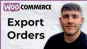 How to Export Orders in Woocommerce (2025 Guide)