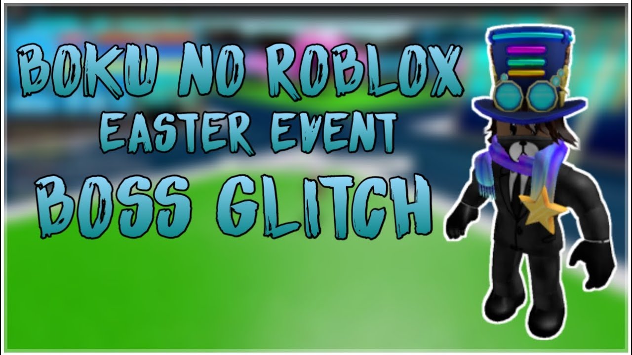 Easter Event Boss Glitch Easy Way To Beat The Boss Event - boku no roblox remastered easter event boss