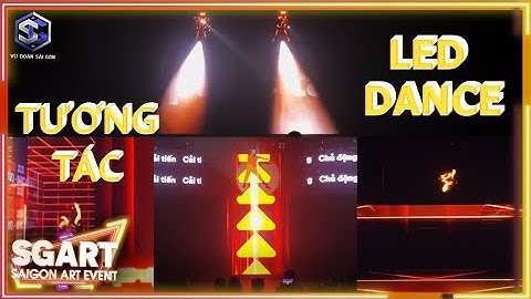 LED TƯƠNG TÁC I FWD I CHOO I VŨ ĐOÀN SÀI GÒN I SG ART