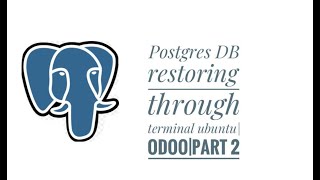 Postgres db restore via terminal|Part 2