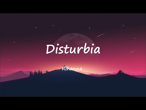 Rihanna - Disturbia