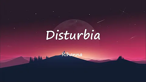 Rihanna - Disturbia (Lyrics)